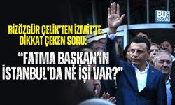 ÖZGÜR ÇELİK’TEN İZMİT’TE DİKKAT ÇEKEN SORU: “FATMA BAŞKAN’IN İSTANBUL’DA NE İŞİ VAR?”