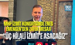 MHP İZMİT KONGRESİNDE ENES EMENGEN’DEN ZAFER MESAJI: “ÜÇ HİLALİ İZMİT’E ASACAĞIZ”