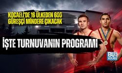 KOCAELİ’DE 16 ÜLKEDEN 600 GÜREŞÇİ MİNDERE ÇIKACAK: İŞTE TURNUVANIN PROGRAMI