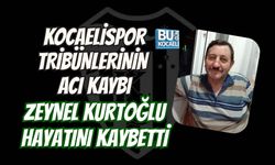 KOCAELİSPOR TRİBÜNLERİNİN ACI KAYBI: ZEYNEL KURTOĞLU HAYATINI KAYBETTİ