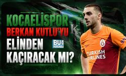KOCAELİSPOR BERKAN KUTLU’YU ELİNDEN KAÇIRACAK MI?