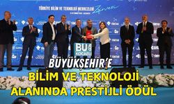 BÜYÜKŞEHİR’E BİLİM VE TEKNOLOJİ ALANINDA PRESTİJLİ ÖDÜL