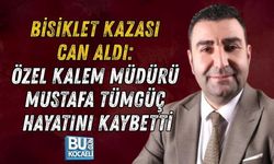 BİSİKLET KAZASI CAN ALDI: ÖZEL KALEM MÜDÜRÜ MUSTAFA TÜMGÜÇ HAYATINI KAYBETTİ