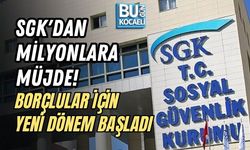 SGK'DAN MİLYONLARA MÜJDE! BORÇLULAR İÇİN YENİ DÖNEM BAŞLADI