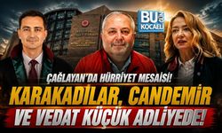 ÇAĞLAYAN’DA HÜRRİYET MESAİSİ! KARAKADILAR, CANDEMİR VE KÜÇÜK ADLİYEDE