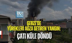 GEBZE’DE YÜREKLERİ AĞZA GETİREN YANGIN: ÇATI KÜLE DÖNDÜ