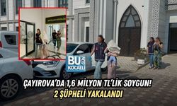 ÇAYIROVA’DA 1,6 MİLYON TL’LİK SOYGUN! 2 ŞÜPHELİ YAKALANDI