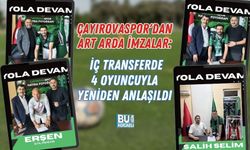 ÇAYIROVASPOR'DAN ART ARDA İMZALAR: İÇ TRANSFERDE 4 OYUNCUYLA YENİDEN ANLAŞILDI