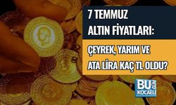7 TEMMUZ ALTIN FİYATLARI: ÇEYREK, YARIM VE ATA LİRA KAÇ TL OLDU?