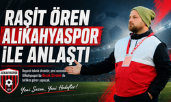RAŞİT ÖREN ALİKAHYASPOR İLE ANLAŞTI