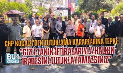 CHP KOCAELİ’DEN TUTUKLAMA KARARLARINA TEPKİ: “GİZLİ TANIK İFTİRALARIYLA HALKIN İRADESİNİ TUTUKLAYAMAZSINIZ”