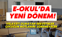 E-OKUL’DA YENİ DÖNEM! VELAYETİ OLMAYAN EBEVEYNLER ÇOCUĞUN NOTLARINI GÖREMEYECEK