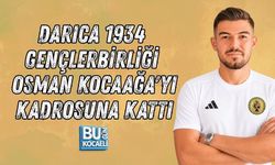 DARICA 1934 GENÇLERBİRLİĞİ OSMAN KOCAAĞA'YI KADROSUNA KATTI