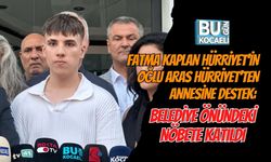 FATMA KAPLAN HÜRRİYET’İN OĞLU ARAS HÜRRİYET’TEN ANNESİNE DESTEK: BELEDİYE ÖNÜNDEKİ NÖBETE KATILDI