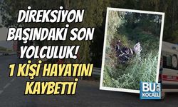 DİREKSİYON BAŞINDAKİ SON YOLCULUK! 1 KİŞİ HAYATINI KAYBETTİ