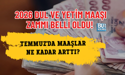 DUL VE YETİM MAAŞI ZAMMI 2026 BELLİ OLDU! TEMMUZ'DA MAAŞLAR NE KADAR ARTTI?