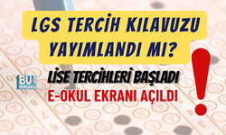LGS TERCİH KILAVUZU 2026 YAYIMLANDI MI? LİSE TERCİHLERİ BAŞLADI, E-OKUL EKRANI AÇILDI