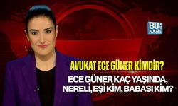 AVUKAT ECE GÜNER KİMDİR? ECE GÜNER KAÇ YAŞINDA, NERELİ, EŞİ KİM, BABASI KİM?
