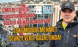 İZMİT BELEDİYESİ SORUŞTURMASINDA GÖZALTI HALKASI GENİŞLİYOR: ESKİ MÜDÜR MEHMET ŞEVKET VERİT GÖZALTINDA!