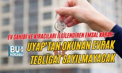 EV SAHİBİ VE KİRACILARI İLGİLENDİREN EMSAL KARAR: UYAP’TAN OKUNAN EVRAK TEBLİGAT SAYILMAYACAK