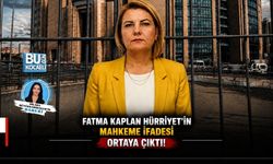 FATMA KAPLAN HÜRRİYET’İN MAHKEME SAVUNMASI ORTAYA ÇIKTI: “ASIL ÇETE DIŞARIDADIR”
