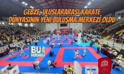 GEBZE, ULUSLARARASI KARATE DÜNYASININ YENİ BULUŞMA MERKEZİ OLDU