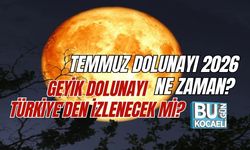 TEMMUZ DOLUNAYI 2026 NE ZAMAN? GEYİK DOLUNAYI TÜRKİYE'DEN İZLENECEK Mİ?