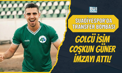 SUADİYESPOR’DA TRANSFER BOMBASI: GOLCÜ İSİM COŞKUN GÜNER İMZAYI ATTI!
