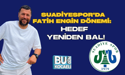 SUADİYESPOR’DA FATİH ENGİN DÖNEMİ: HEDEF YENİDEN BAL!