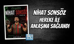 NİHAT SONSÖZ HEREKE İLE ANLAŞMA SAĞLANDI
