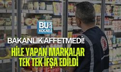 BAKANLIK AFFETMEDİ! HİLE YAPAN MARKALAR TEK TEK İFŞA EDİLDİ