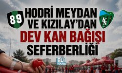 HODRİ MEYDAN VE KIZILAY'DAN DEV KAN BAĞIŞI SEFERBERLİĞİ