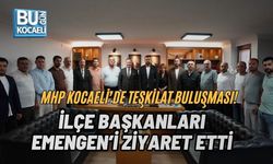 MHP KOCAELİ’DE TEŞKİLAT BULUŞMASI! İLÇE BAŞKANLARI EMENGEN’İ ZİYARET ETTİ