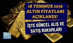 18 TEMMUZ 2026 ALTIN FİYATLARI AÇIKLANDI! İŞTE GÜNCEL ALIŞ VE SATIŞ RAKAMLARI