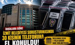 İZMİT BELEDİYESİ SORUŞTURMASINDA 30 KİŞİNİN TELEFONUNA EL KONULDU: 1 YIL İADE EDİLMEYECEK İDDİASI