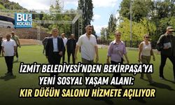 İZMİT BELEDİYESİ’NDEN BEKİRPAŞA’YA YENİ SOSYAL YAŞAM ALANI: KIR DÜĞÜN SALONU HİZMETE AÇILIYOR