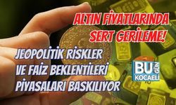 ALTIN FİYATLARINDA SERT GERİLEME! JEOPOLİTİK RİSKLER VE FAİZ BEKLENTİLERİ PİYASALARI BASKILIYOR