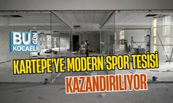 KARTEPE'YE MODERN SPOR TESİSİ KAZANDIRILIYOR