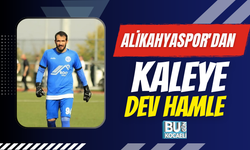 ALİKAHYASPOR'DAN KALEYE DEV HAMLE
