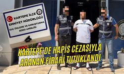 KARTEPE'DE HAPİS CEZASIYLA ARANAN FİRARİ TUTUKLANDI