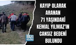KAYIP OLARAK ARANAN 71 YAŞINDAKİ KEMAL YILMAZ'IN CANSIZ BEDENİ BULUNDU