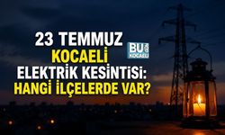 23 TEMMUZ KOCAELİ ELEKTRİK KESİNTİSİ: HANGİ İLÇELERDE VAR?