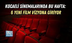 KOCAELİ SİNEMALARINDA BU HAFTA: 6 YENİ FİLM VİZYONA GİRİYOR