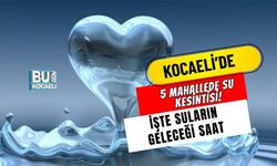 KOCAELİ’DE 5 MAHALLEDE SU KESİNTİSİ! İŞTE SULARIN GELECEĞİ SAAT