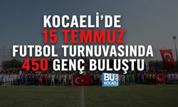 KOCAELİ’DE 15 TEMMUZ FUTBOL TURNUVASINDA 450 GENÇ BULUŞTU