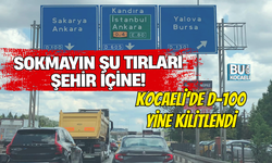 SOKMAYIN ŞU TIRLARI ŞEHİR İÇİNE! KOCAELİ’DE D-100 YİNE KİLİTLENDİ