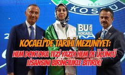 KOCAELİ'DE TARİHİ MEZUNİYET: HEM DOKTORA TEZİ YAZDI HEM DE ÜÇÜNCÜ LİSANSINI BİRİNCİLİKLE BİTİRDİ!