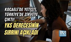 KOCAELİ’DE YETİŞTİ, TÜRKİYE’DE ZİRVEYE ÇIKTI! YKS DERECESİNİN SIRRINI AÇIKLADI