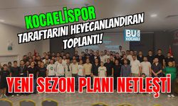 KOCAELİSPOR TARAFTARINI HEYECANLANDIRAN TOPLANTI! YENİ SEZON PLANI NETLEŞTİ
