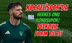 KOCAELİSPOR'DA HERKES ONU KONUŞUYOR! PETKOVIC FORM TUTTU